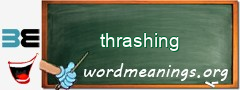 WordMeaning blackboard for thrashing